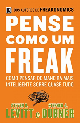 Leia o resumo do livro Pense como um Freak